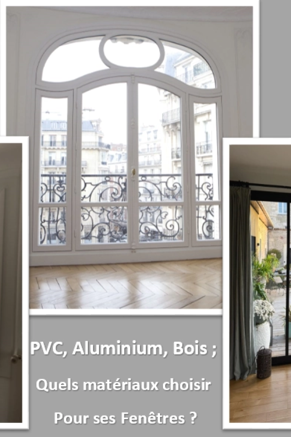 Quels matériaux choisir pour ses fenêtres entre le PVC, le bois et l’aluminium ?